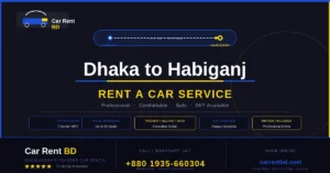 dhaka to habiganj rent a car service