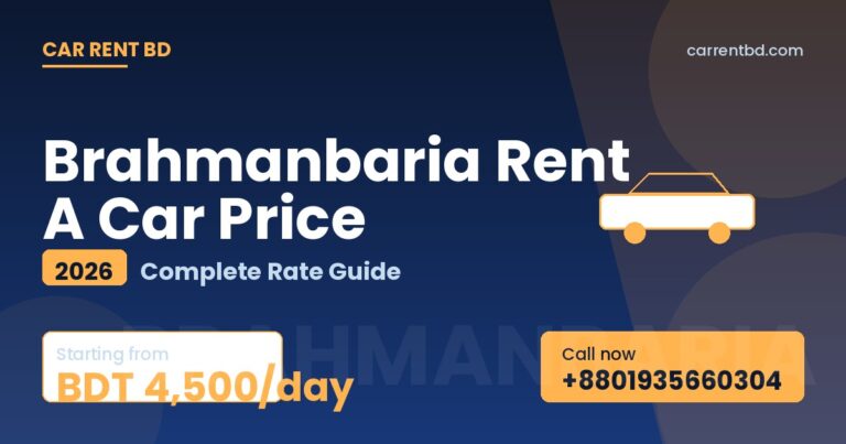 Brahmanbaria Rent A Car Price list — Car Rent BD fleet including sedan, microbus, and SUV ready for Titas River, Hatirpool tours