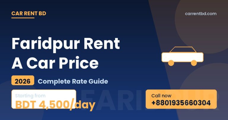 Faridpur Rent A Car Price list — Car Rent BD fleet including sedan, microbus, and SUV ready for Padma River, Pathrail Mosque tours