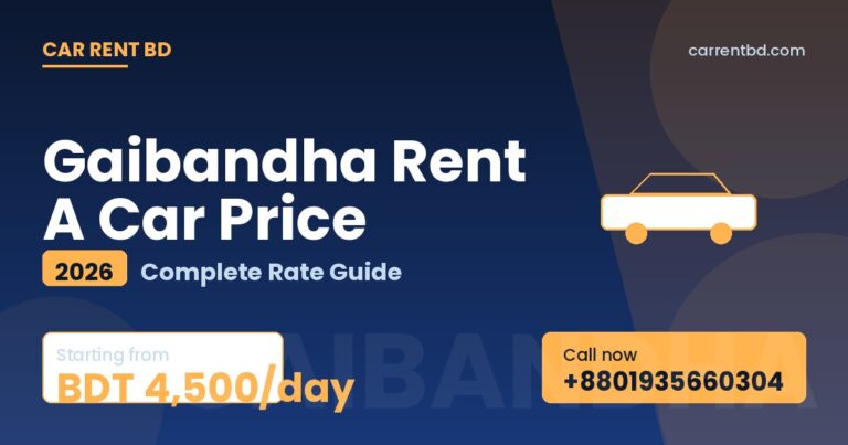Gaibandha Rent A Car Price list — Car Rent BD fleet including sedan, microbus, and SUV ready for Balashi Ghat, Bardhan Kuthi tours