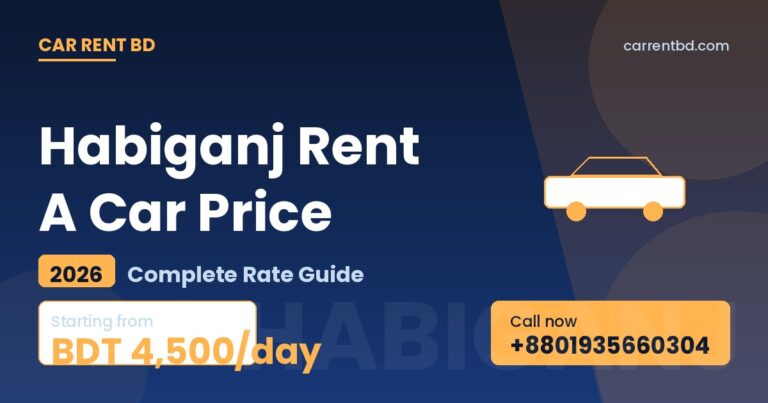 Habiganj Rent A Car Price list — Car Rent BD fleet including sedan, microbus, and SUV ready for Satchari National Park, Rema-Kalenga Wildlife Sanctuary tours