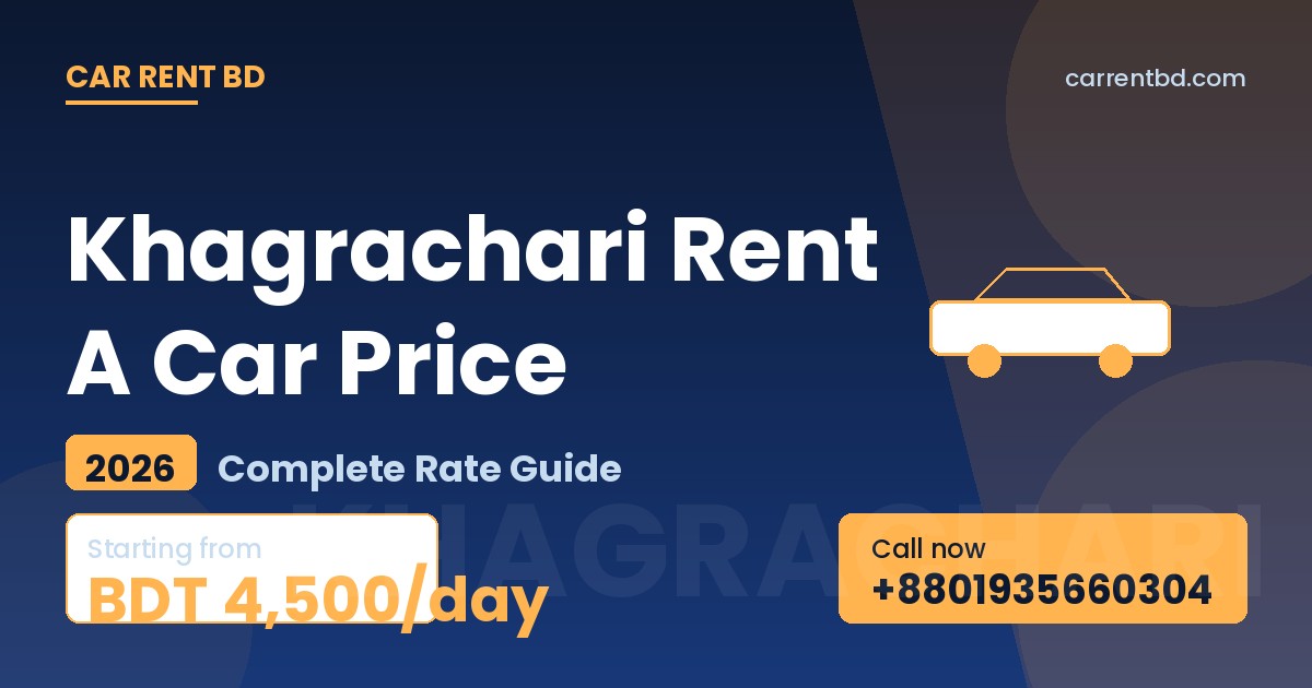 Khagrachari Rent A Car Price list — Car Rent BD fleet including sedan, microbus, and SUV ready for Alutila Cave, Richang Waterfall tours