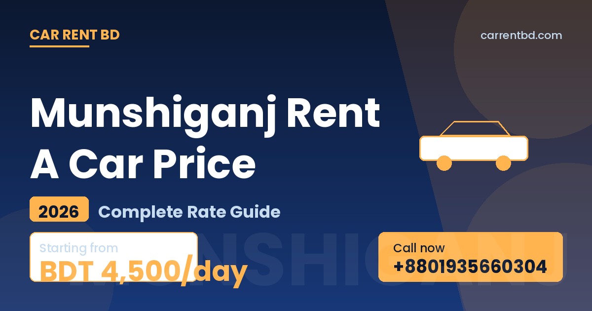 Munshiganj Rent A Car Price list — Car Rent BD fleet including sedan, microbus, and SUV ready for Padma Bridge, Idrakpur Fort tours