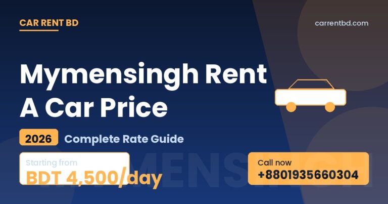 Mymensingh Rent A Car Price list — Car Rent BD fleet including sedan, microbus, and SUV ready for Shoshi Lodge, Mymensingh Zoo tours