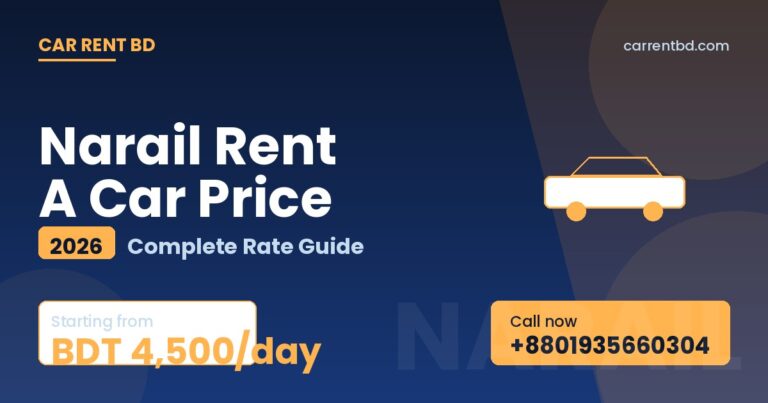 Narail Rent A Car Price list — Car Rent BD fleet including sedan, microbus, and SUV ready for Chitra River, Nildumur tours