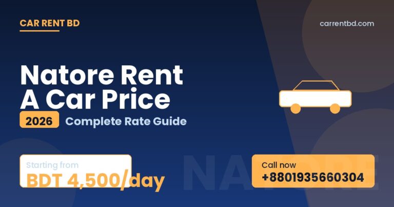Natore Rent A Car Price list — Car Rent BD fleet including sedan, microbus, and SUV ready for Uttara Ganabhaban, Rani Bhabani Palace tours