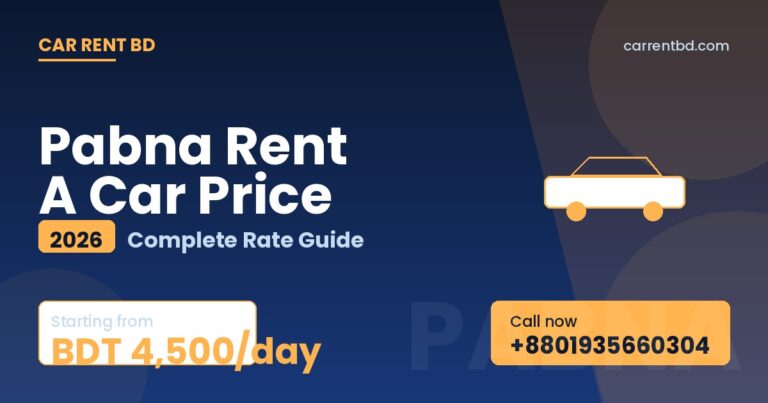 Pabna Rent A Car Price list — Car Rent BD fleet including sedan, microbus, and SUV ready for Hardinge Bridge, Jor Bangla Mandir tours