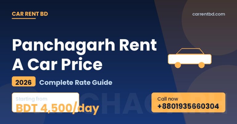 Panchagarh Rent A Car Price list — Car Rent BD fleet including sedan, microbus, and SUV ready for Tetulia, Mahananda Riverbank tours