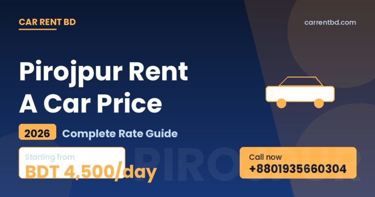 Pirojpur Rent A Car Price list — Car Rent BD fleet including sedan, microbus, and SUV ready for Bhandaria, Mathbaria tours